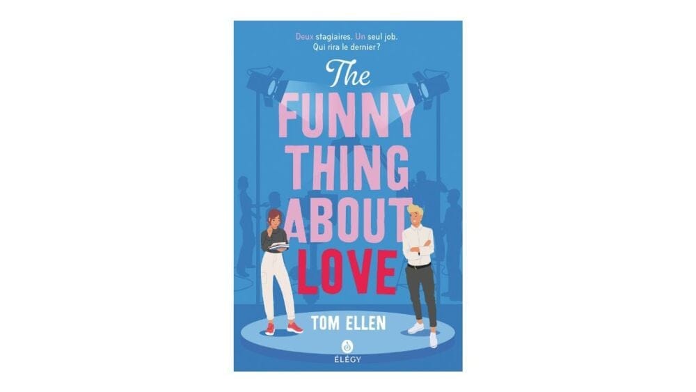Funny thing about love de Tom Ellen, Elegy, à partir de 14 ans