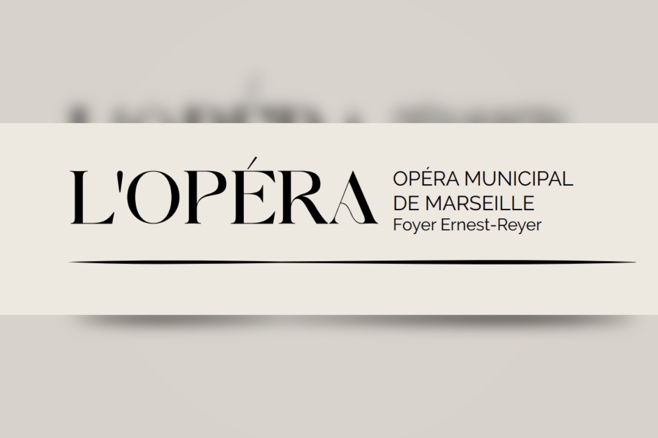 MARSEILLE : Programmation de l'Opéra Municipal de Marseille
