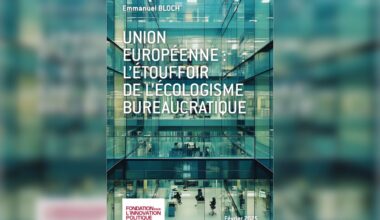PARIS : Union européenne, l'étouffoir de l'écologisme bureaucratique