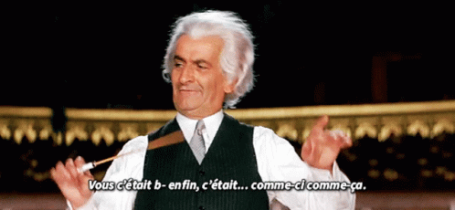 B- enfin comme-ci comme-ça