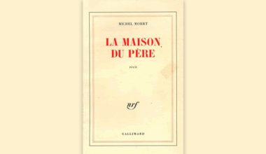 [LIVRES DE NOS MAISONS] Michel Mohrt ou la maison de nos pères