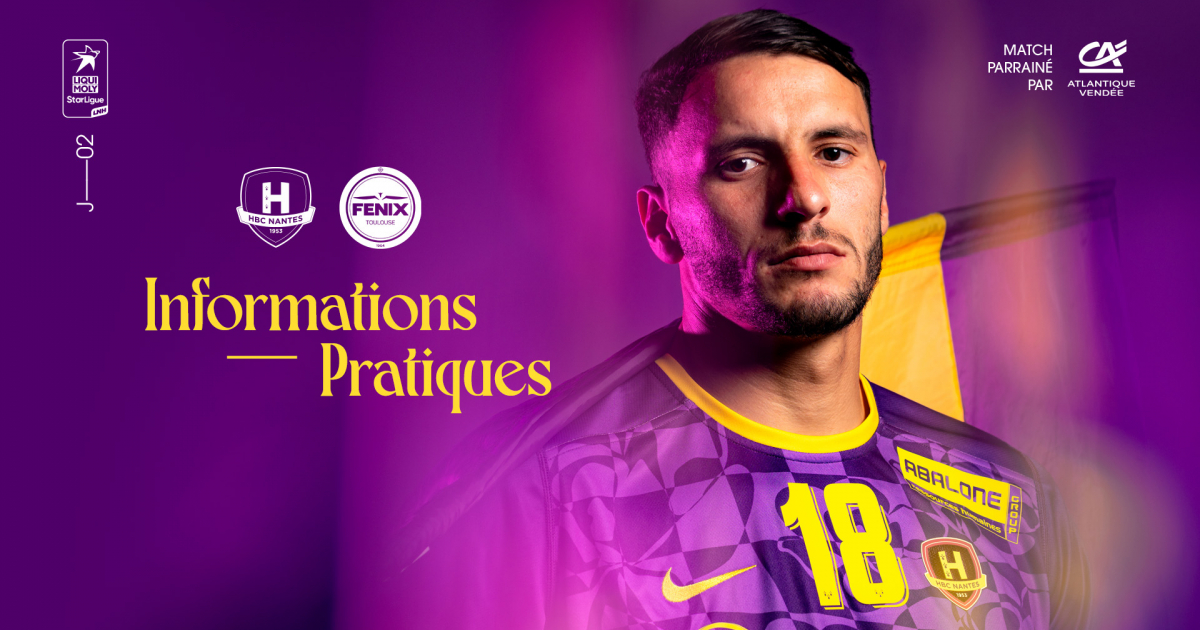 HBC Nantes - Toulouse : Infos pratiques
