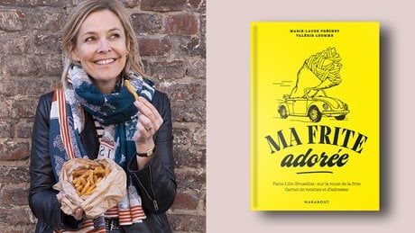 Ma frite adorée Paris-Lille-Bruxelles : sur la route de la frite - Carnet de recettes et d'adresses Marie-Laure Fréchet, Valérie Lhomme.