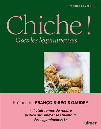 Chiche ! Un livre plébiscite pour les légumineuses