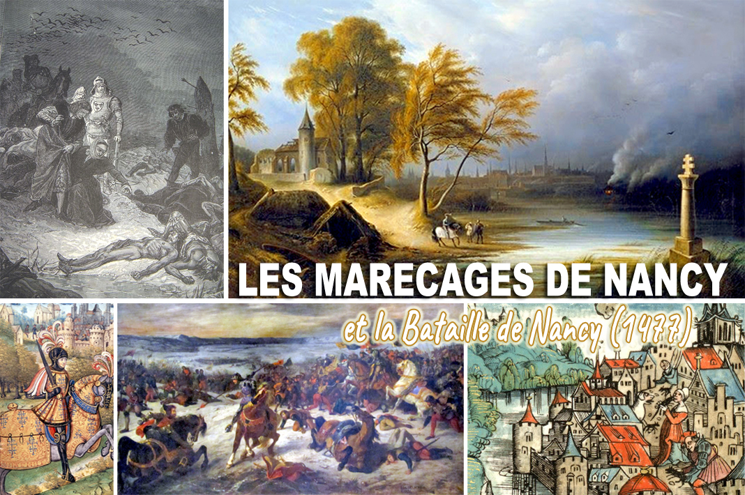 Nancy-Metz - Les marécages de Nancy et la Bataille de Nancy (1477)