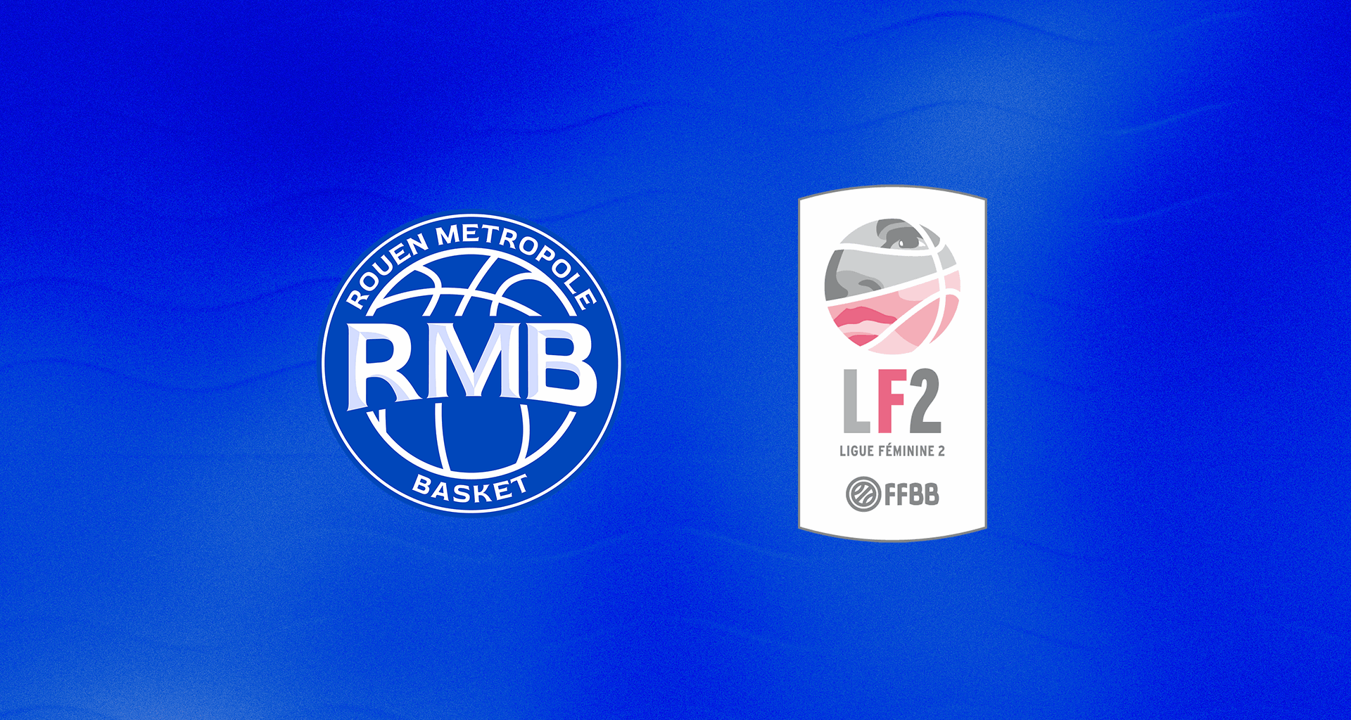Le Rouen Métropole Basket Féminin officiellement validé en LF2 ! – Rouen Métropole Basket