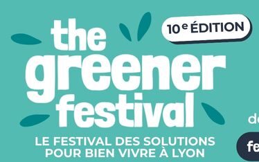 Le festival "The Greener Good" revient à Lyon pour une 10e édition
