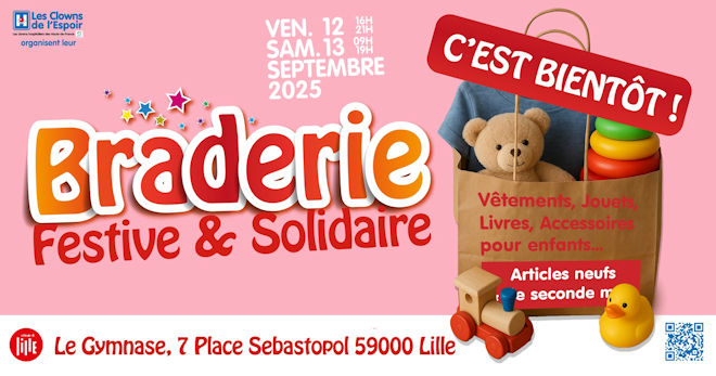 Les 12 & 13 septembre 2025, Le Gymnase de Lille accueillera la Grande Braderie des Clowns de l'Espoir