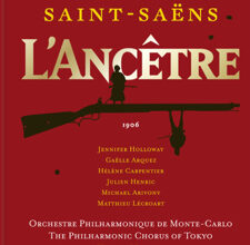 Les Archives du Siècle Romantique (94) – L’Ancêtre de Camille Saint-Saëns à l’Opéra-Comique commentée par Camille Bellaigue (Revue des deux mondes, 14 février 1911)