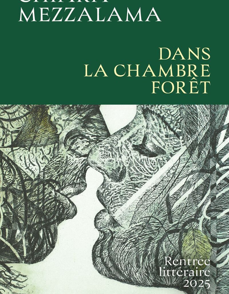 Rentrée littéraire 2025- Dans la chambre forêt, Chiara Mezza Lama