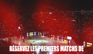 La billetterie est ouverte pour les 4 premiers matchs !