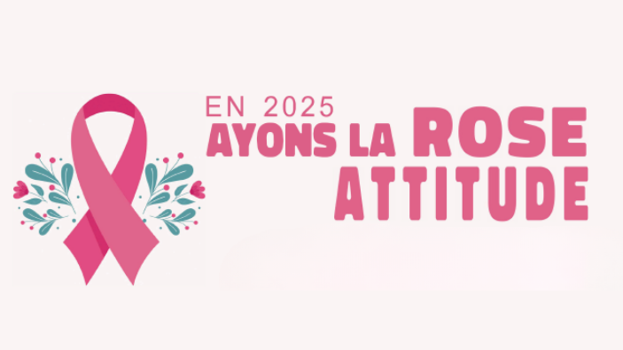 Octobre Rose : Ayons la Rose Attitude !