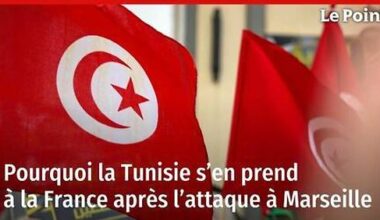 Pourquoi la Tunisie s'en prend à la France après l'attaque à Marseille
