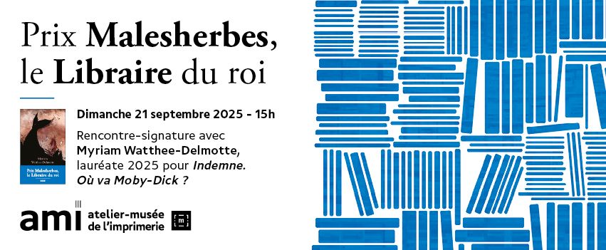 Le prix Malesherbes 2025 est décerné à Myriam Watthee-Delmotte pour Indemne. Où va Moby-Dick ?