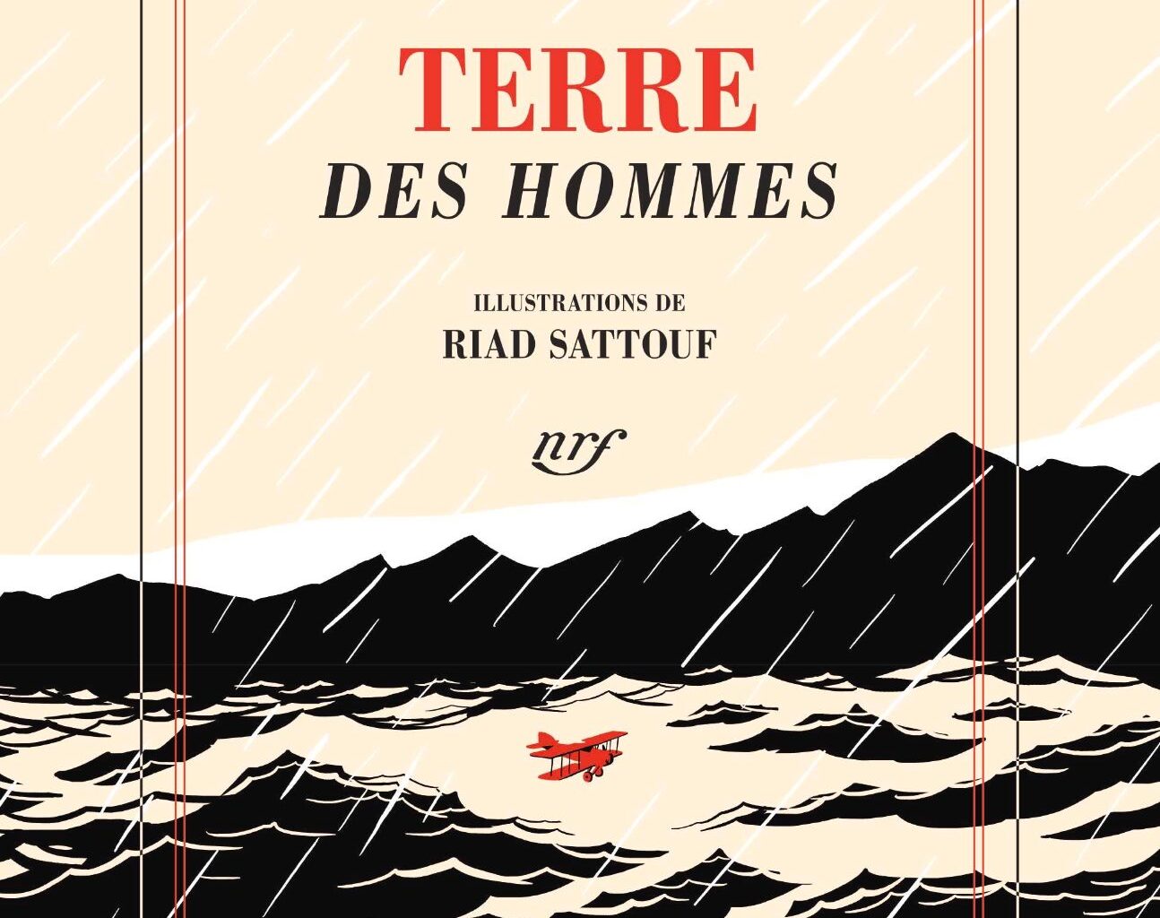 Antoine de Saint-Exupéry, Terre des Hommes (Illustrations de Riad Sattouf)