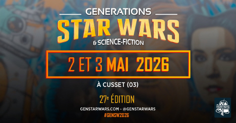 [Cusset 2026] Les dates • Actualités Evénements • Star Wars Universe