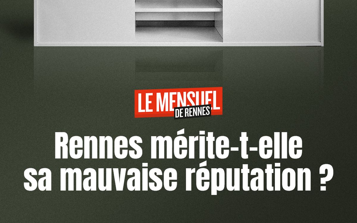 Son image s'est dégradée : Rennes mérite-t-elle sa mauvaise réputation ?