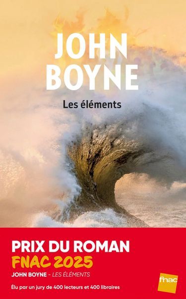 « Les éléments », de John Boyne, éd. JC Lattès, 512 pages, 23,90 euros.