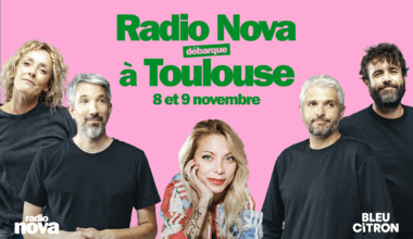 Radio Nova débarque à Toulouse les 8 et 9 novembre