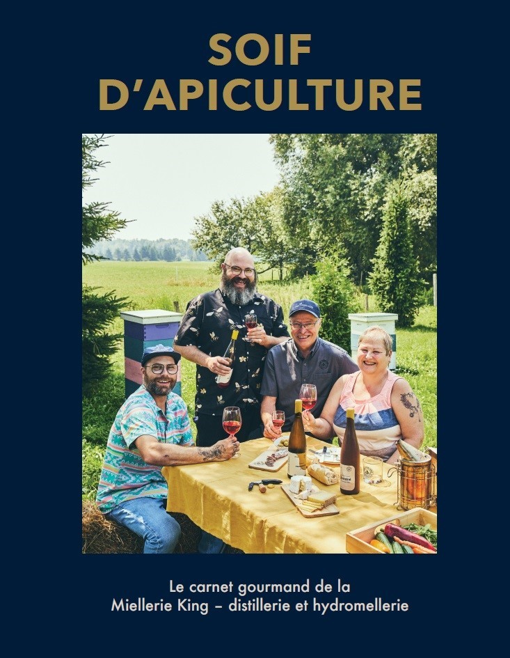 Le livre Soif d'apiculture – le carnet gourmand de la Miellerie King est maintenant disponible