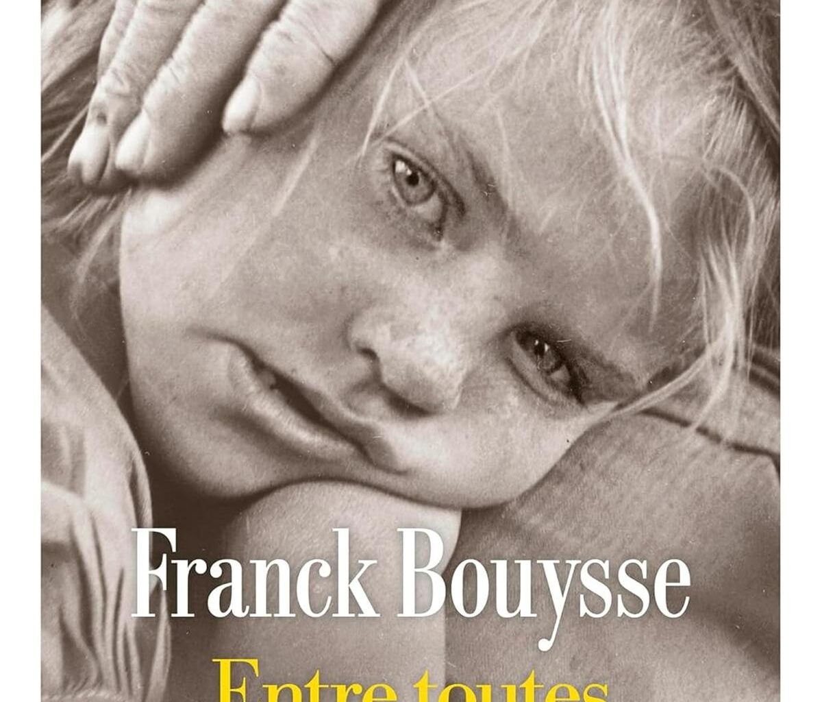 Avec « Entre toutes », Franck Bouysse creuse la veine familiale