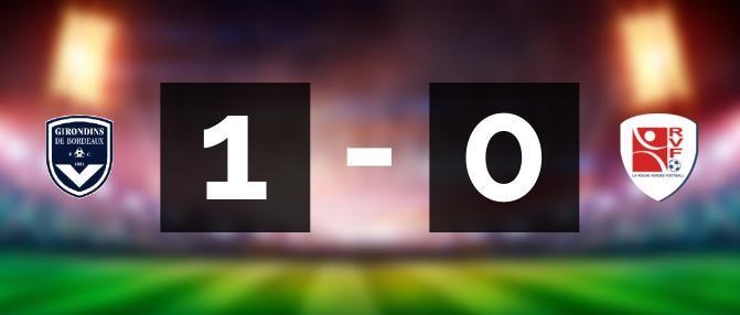 Direct : Bordeaux-Vendée FC La Roche-sur-Yon - Girondins
