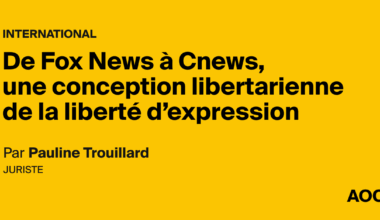 De Fox News à Cnews, une conception libertarienne de la liberté d’expression