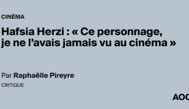 Hafsia Herzi : « Ce personnage, je ne l’avais jamais vu au cinéma »