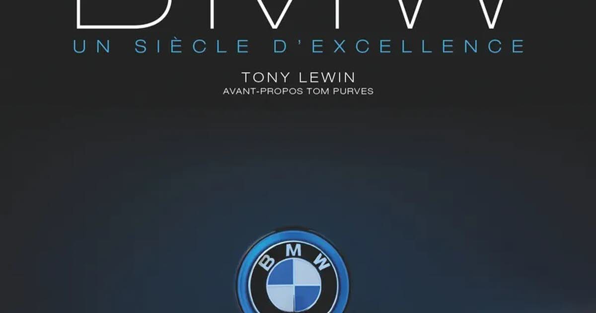 À lire. En librairie : BMW, un siècle d’excellence