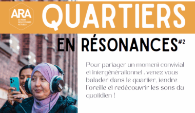 Quartiers en Résonances #2 : explorez votre quartier autrement