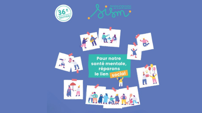 Semaines d’Information sur la Santé mentale : Réparer le lien social