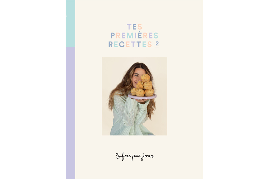 Découvrez le livre « Tes premières recettes 2 » de Trois fois par jour – Vivre à la campagne