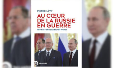 «Au cœur de la Russie en guerre» de Pierre Lévy, ancien ambassadeur en Russie