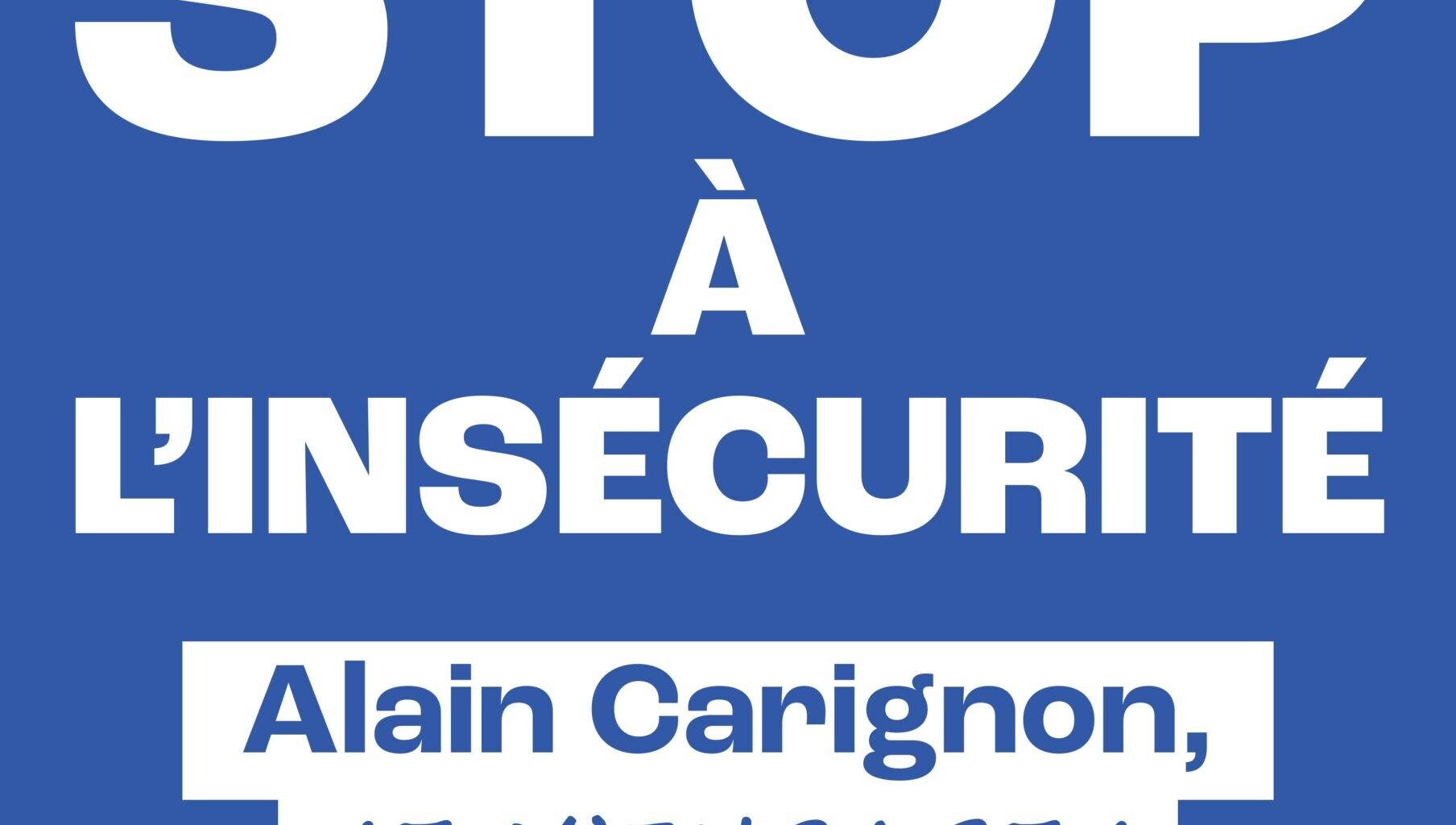 LE PLAN D'ALAIN CARIGNON POUR RÉTABLIR L'ORDRE À GRENOBLE