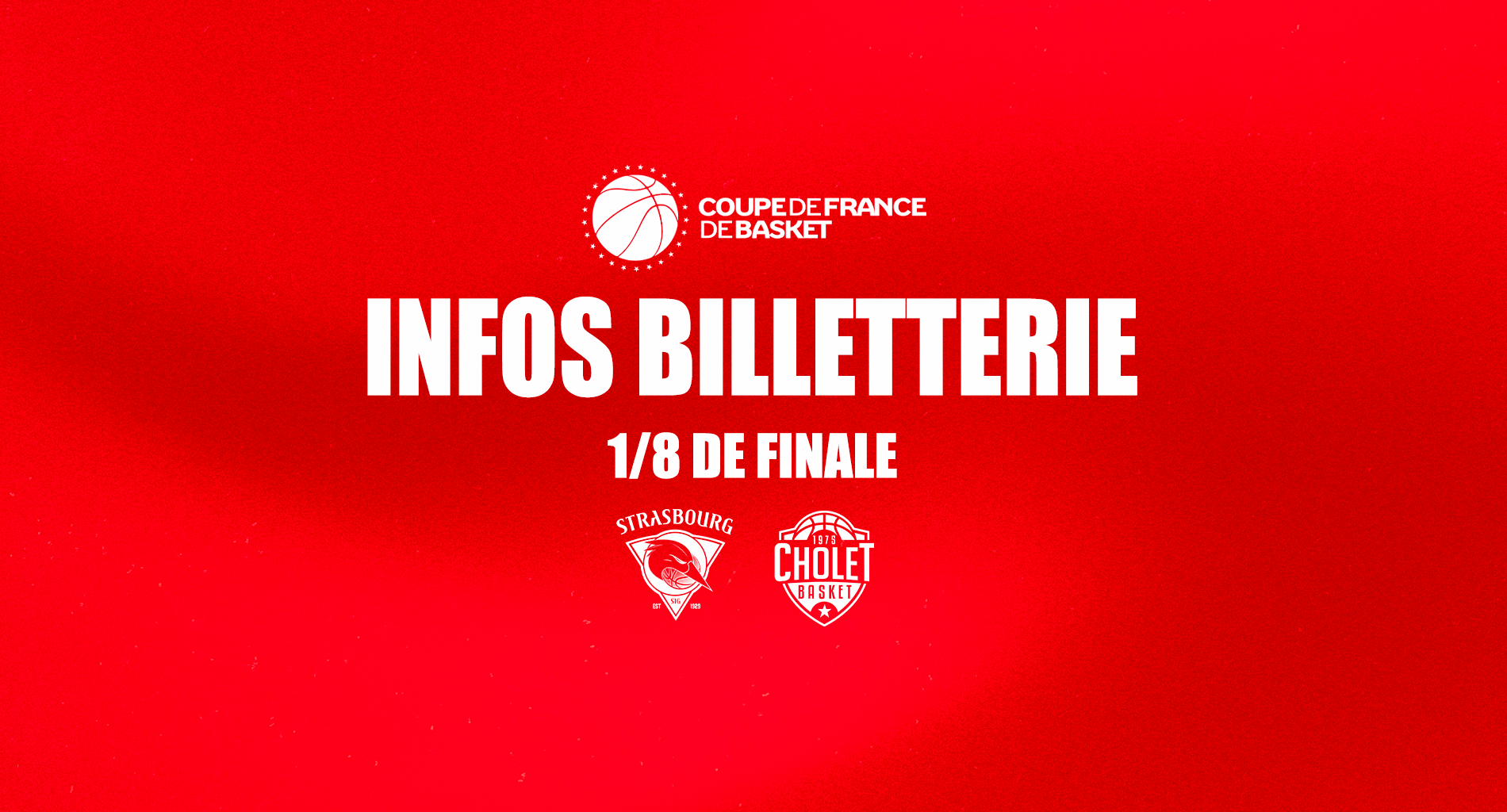 Les informations billetterie relatives au match de Coupe de France vs Cholet