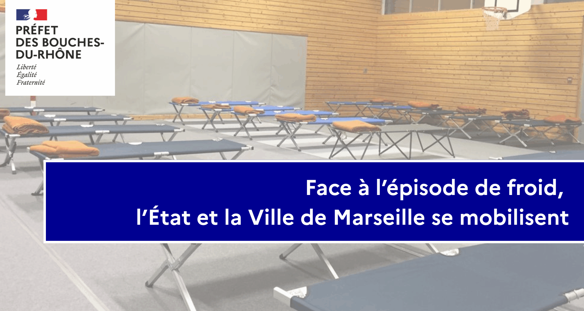 Face à l’épisode de froid, l’État et la Ville de Marseille se mobilisent - Actualités