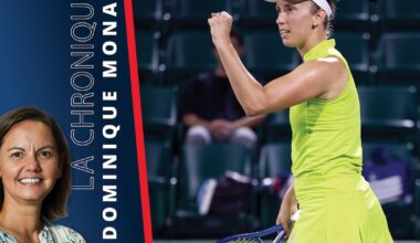 La chronique de Dominique Monami : "On sous-estime encore ce que réalise Elise Mertens"