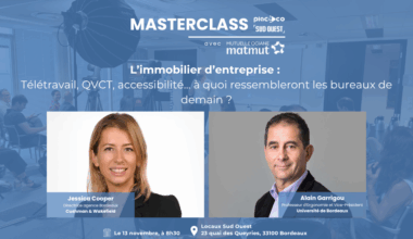 Masterclass #7 : immobilier d’entreprise, à quoi ressembleront les bureaux de demain ?