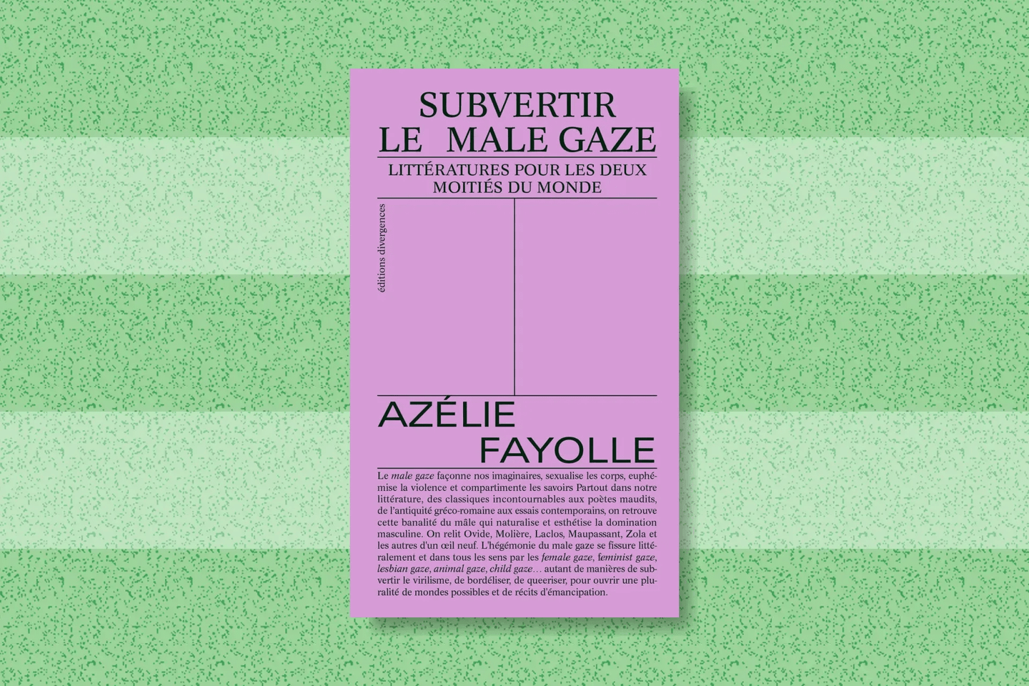« Subvertir le male gaze », d’Azélie Fayolle : critique du patriarcat littéraire