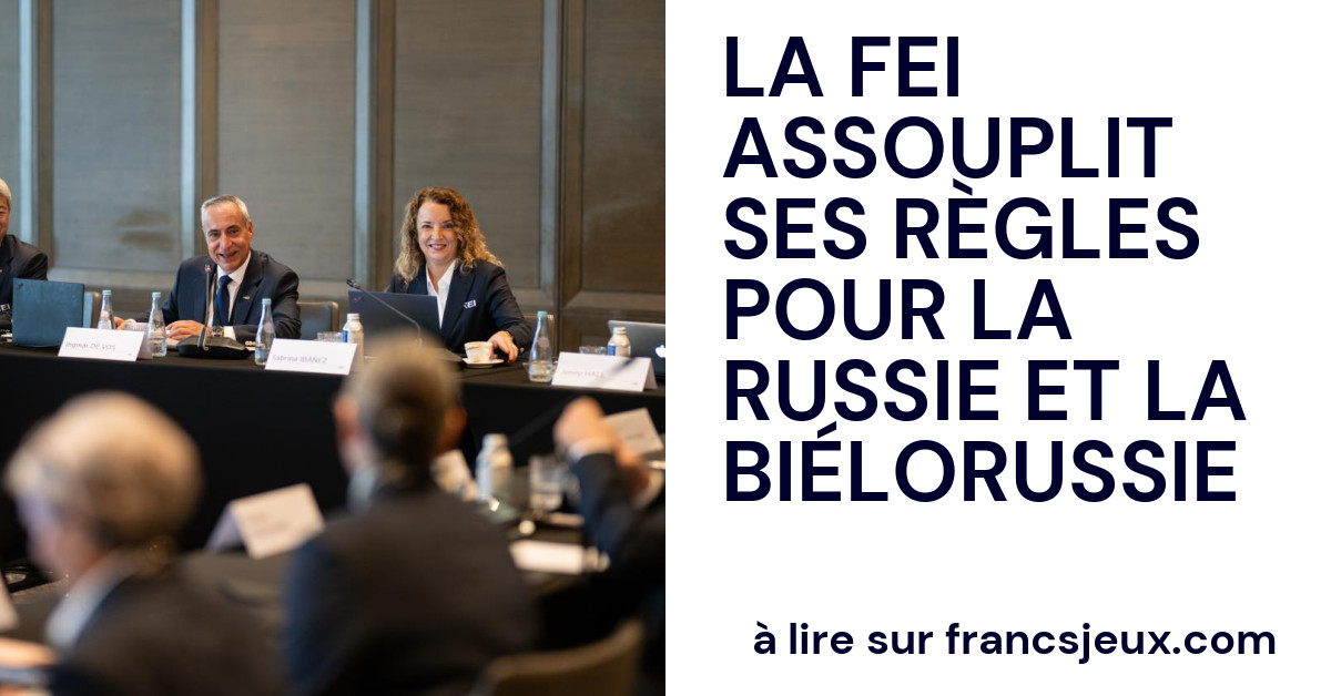 La FEI assouplit ses règles pour la Russie et la Biélorussie