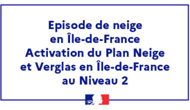Communiqué de presse - Episode de neige en Île-de-France- Activation du Plan Neige et Verglas en Île-de-France au Niveau 2