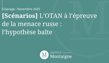 [Scénarios] L’OTAN à l’épreuve de la menace russe : l’hypothèse balte