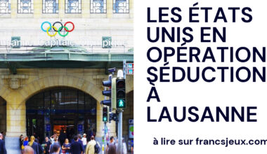 Francs Jeux Les États-Unis en opération séduction à Lausanne