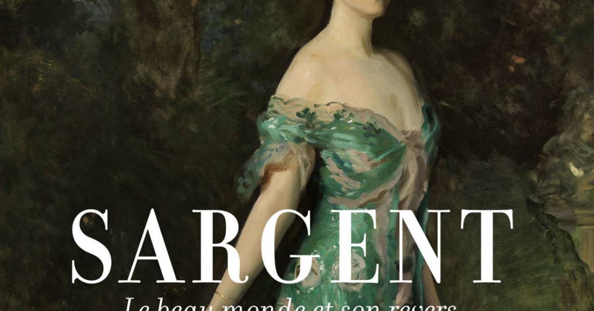 Strasbourg. Une première monographie en français de John Singer Sargent