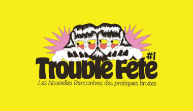 Du 24 au 30 novembre 2025, Festival Trouble Fête