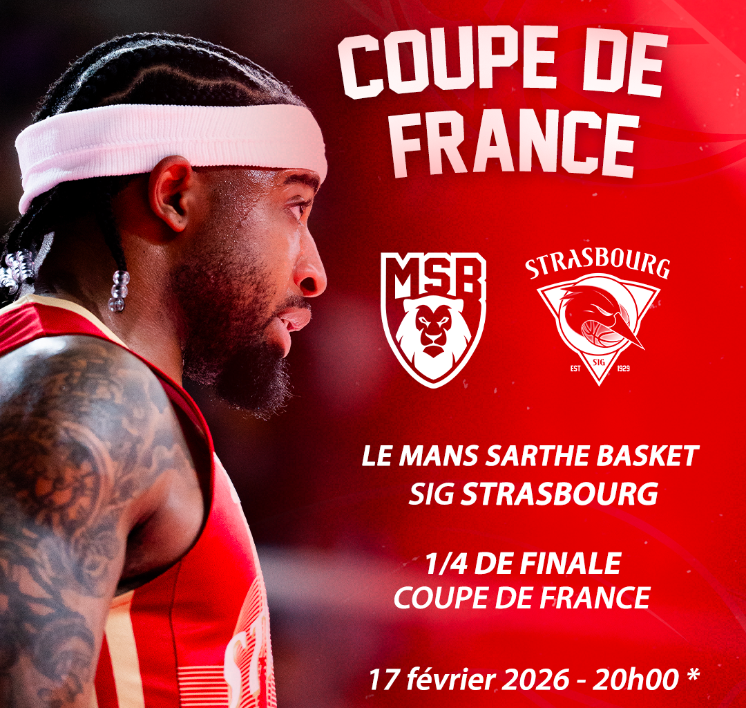 Le Mans Sarthe Basket - SIG Strasbourg en 1/4 de finale de Coupe de France
