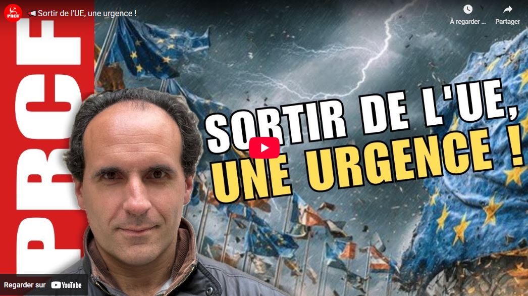 Paix, salaires, emplois, écologie, agriculture : sortir de l'UE, c'est l'urgence - par Fadi Kassem