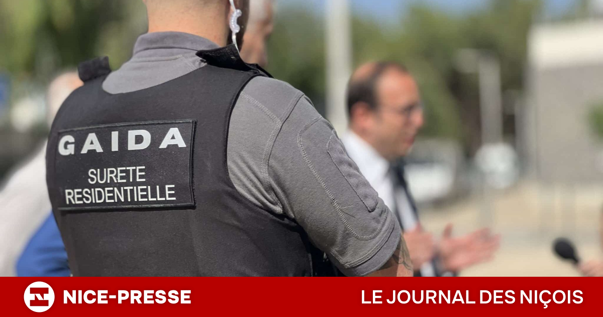 les vigiles privés de la force GAIDA pourraient être déployés dans ces deux nouveaux quartiers de Nice