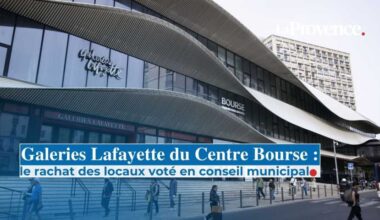 Le rachat des Galeries Lafayette à Marseille, voté ce jeudi en conseil municipal pour solde de tout compte politique