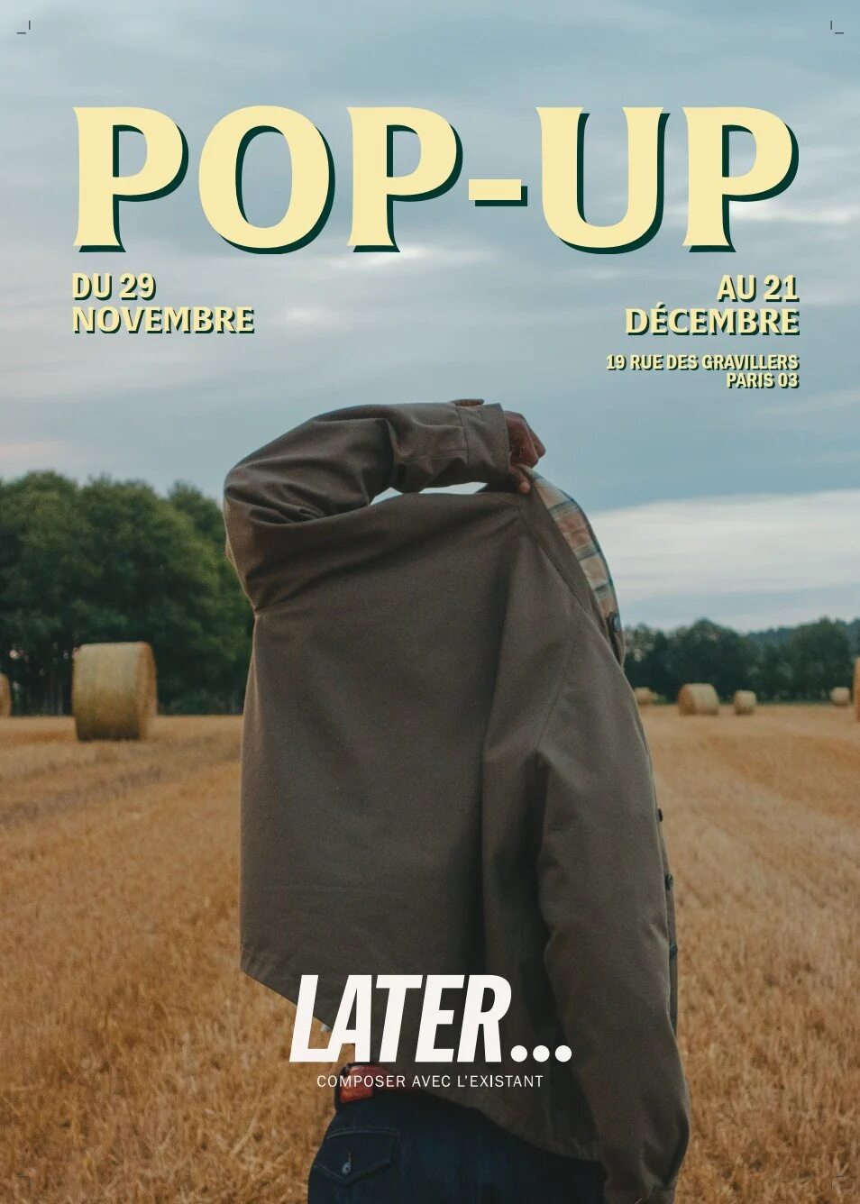 L'éternelle question... où se trouve le pop-up Later ? Au 19 rue des Gravilliers !